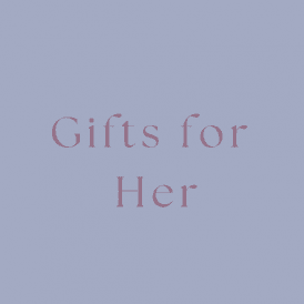 Gifts for Her